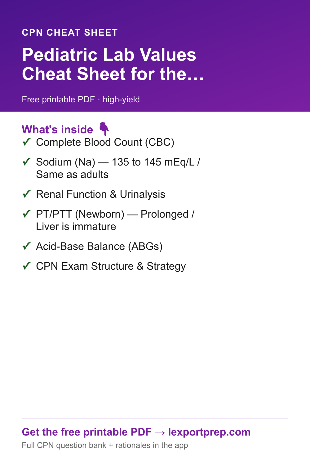 CPN Pediatric Lab Values Cheat Sheet for the CPN Exam — free printable quick-reference chart